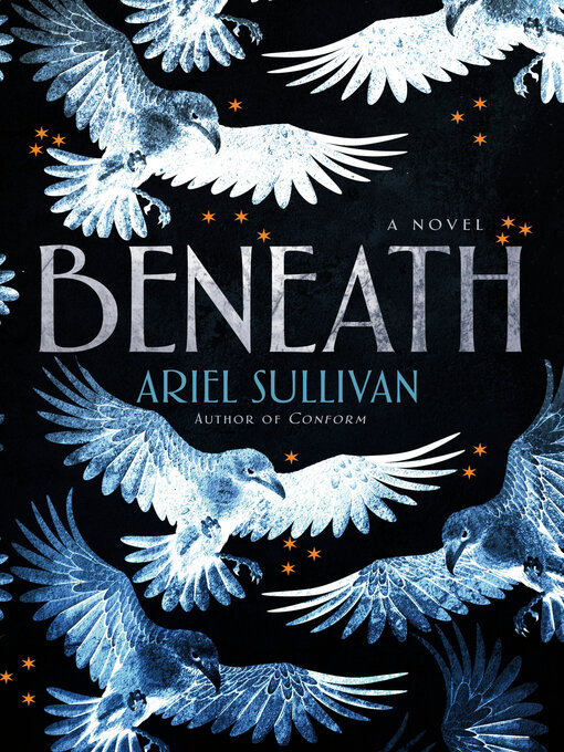 Title details for Beneath by Ariel Sullivan - Wait list